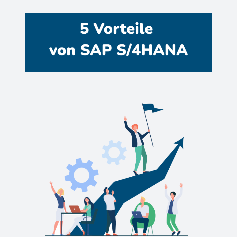 Vorteile von SAP S/4HANA