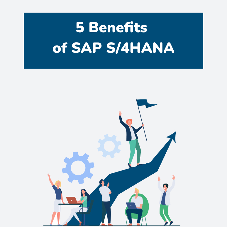 Benefits of SAP S/4HANA
