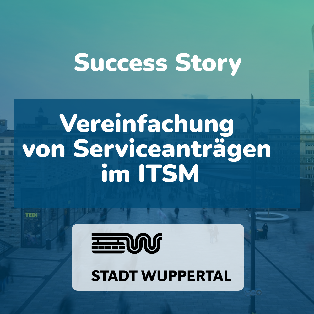 Vereinfachung von Serviceanträgen im ITSM